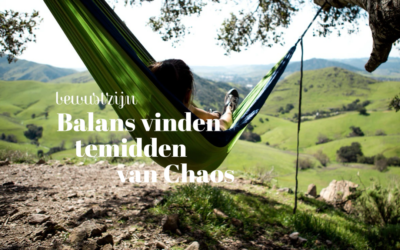 Balans vinden, temidden van Chaos