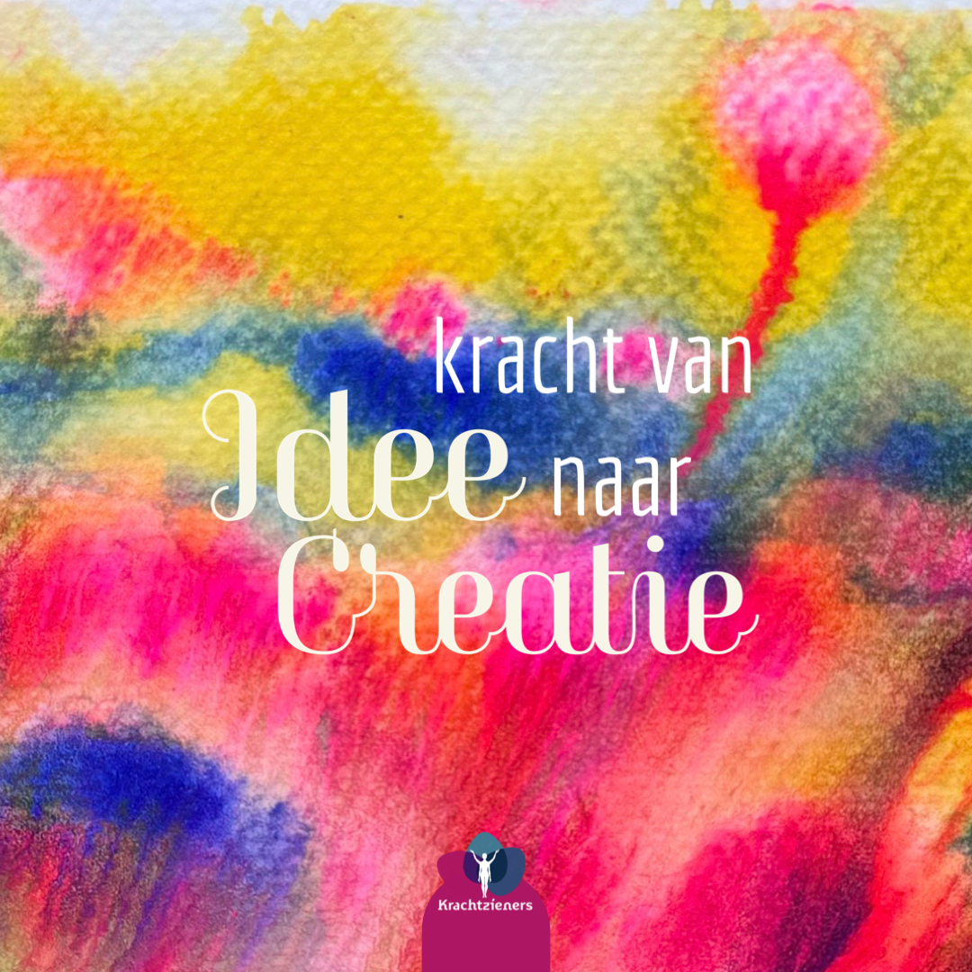 kracht van idee naar creatie