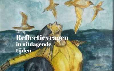Reflectievragen voor uitdagende tijden